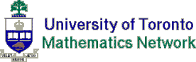 UNIVERSITY OF TORONTO
MATHEMATICS NETWORK
